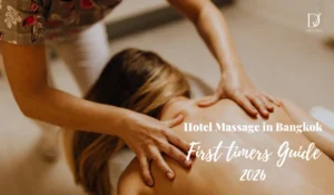 Hotel massage in Bangkok: First timers Guide 2026