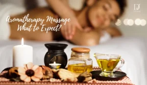 Aromatherapy Massage in Bangkok. What to Expect?